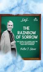 The Rainbow of Sorrow