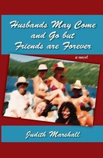 Husbands May Come and Go but Friends are Forever