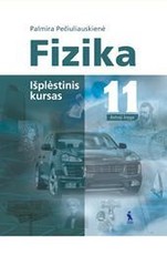 Fizika. Išplėstinis kursas. Vadovėlis 11 klasei. Antroji knyga