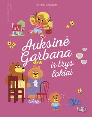 Auksinė Garbana ir trys lokiai. Mažojo skaitytojo klasika