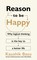 Reason to Be Happy