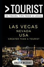Greater Than a Tourist - Las Vegas Nevada USA