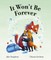 It Won't Be Forever
