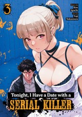 Tonight, I Have a Date with a Serial Killer Vol. 3