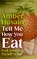 Tell Me How You Eat