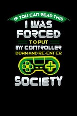 I Was Forced To Put My Controller Down And Re Enter Society