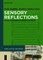 Sensory Reflections