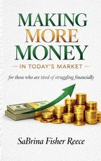 Making More Money in Todays Market