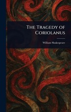 The Tragedy of Coriolanus