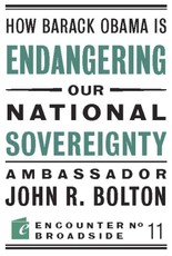 How Barack Obama is Endangering our National Sovereignty