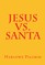 Jesus Vs. Santa