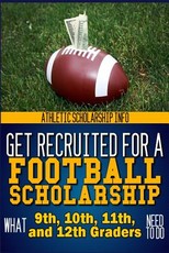 Get Recruited For A Football Scholarship