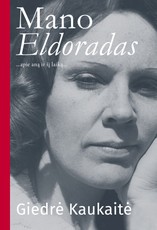 Mano Eldoradas: iš dainininkės užrašų