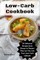 Low-Carb Cookbook