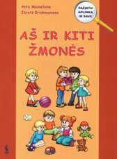 Aš ir kiti žmonės. Pratybų sąsiuvinis priešmokyklinukams