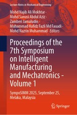 Proceedings of the 7th Symposium on Intelligent Manufacturing and Mechatronics - Volume 1