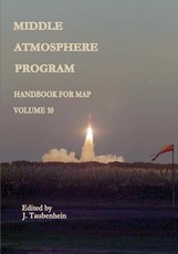 Middle Atmosphere Program - Handbook for MAP