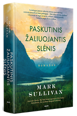 PASKUTINIS ŽALIUOJANTIS SLĖNIS. Pragariška jaunos vokiečių šeimos kelionė į laisvę iš sovietų užkariautos Ukrainos. Pagal tikrus įvykius sukurtas naujas bestselerio „Po raudonu dangum“ autoriaus romanas