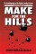 Make For The Hills