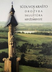 Sūduvos krašto drožyba, skulptūra, kryždirbystė