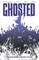 Ghosted Vol. 4: Ghost Town