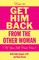 How To Get Him Back From The Other Woman (If You Still Want Him)