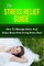 The Stress Relief Guide