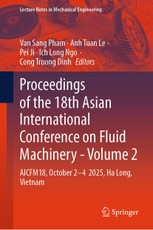 Proceedings of the 18th Asian International Conference on Fluid Machinery - Volume 2