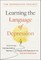 Learning the Language of Depression
