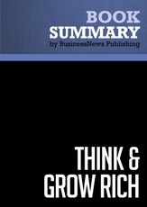 Summary: Think and Grow Rich - Napoleon Hill