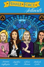 Female Force: Activists: Gloria Steinem, Melinda Gates, Arianna Huffington & Angelina Jolie Volume 1 #GN