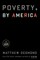 Poverty, by America