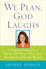 We Plan, God Laughs