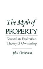 The Myth of Property