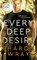 Every Deep Desire