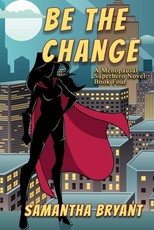 Be the Change