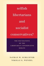 Selfish Libertarians and Socialist Conservatives?