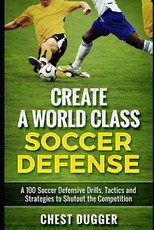 Create a World Class Soccer Defense