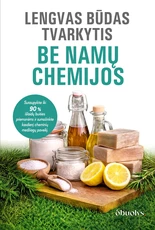 LENGVAS BŪDAS TVARKYTIS BE NAMŲ CHEMIJOS. Sutaupykite iki 90 % išlaidų buities priemonėms ir sumažinkite kasdienį cheminių medžiagų poveikį