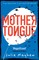 Mayhew, J: Mother Tongue
