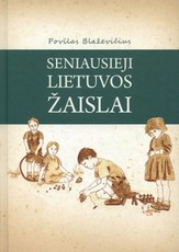 Seniausieji Lietuvos žaislai