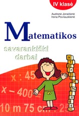 Matematikos savarankiški darbai. 4 klasė