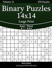 Binary Puzzles 14x14 Large Print - Easy to Hard - Volume 11 - 276 Puzzles