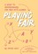 Playing Fair