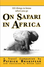 (101 things to know when you go) ON SAFARI IN AFRICA