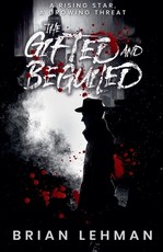 The Gifted and Beguiled