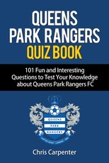 Queens Park Rangers Quiz Book