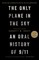 Only Plane in the Sky (Revised and Expanded Edition for the 25th Anniversary)