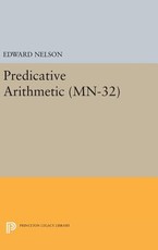 Predicative Arithmetic. (Mn-32)