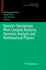 Operator Semigroups Meet Complex Analysis, Harmonic Analysis and Mathematical Physics